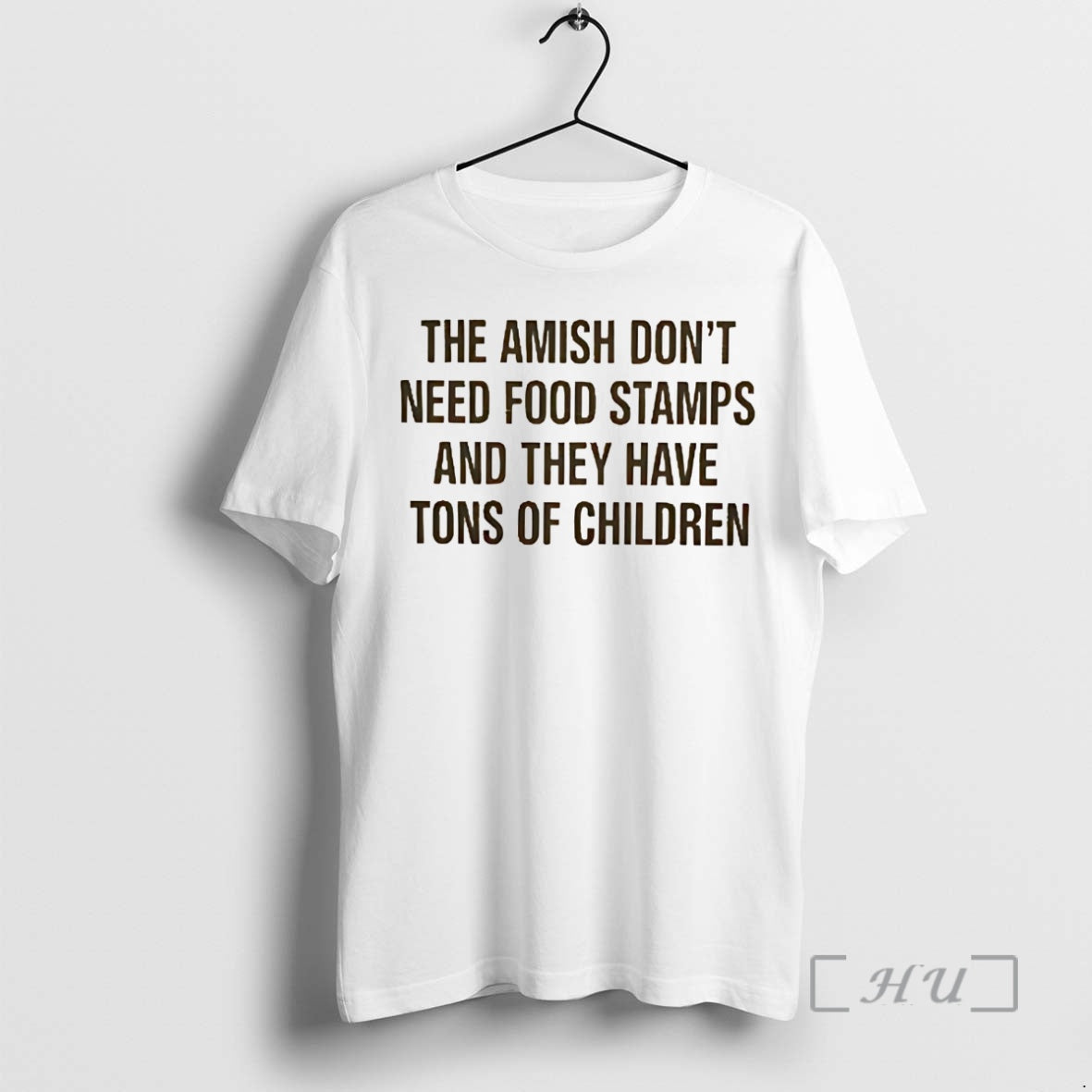 Trending The Amish Dont Need Food Stamps And They Have Tons Of Children Premium T-Shirts, Hoodie, Sweatshirt