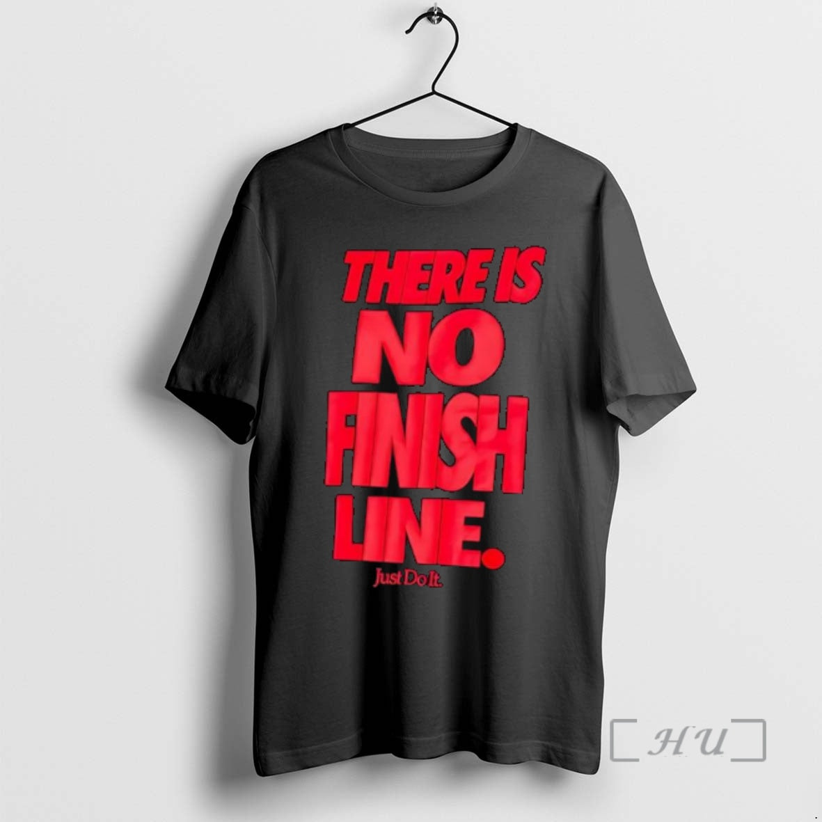 Trending There Is No Finish Line Just Do It T-Shirts, Hoodie, Sweatshirt | InkNestWear.com