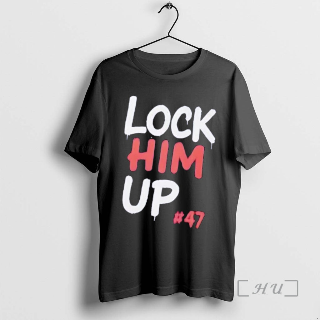 Trending Trump For Prison Lock Him Up 47 T-Shirts, Hoodie, Sweatshirt | InkNestWear.com