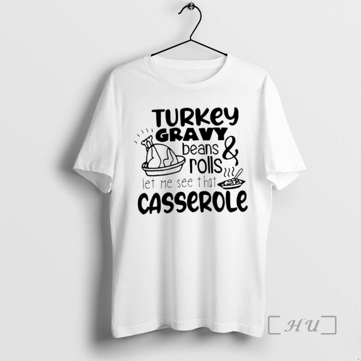 Trending Turkey Gravy Beans And Rolls Thanksgiving T-Shirts, Hoodie, Sweatshirt | InkNestWear.com