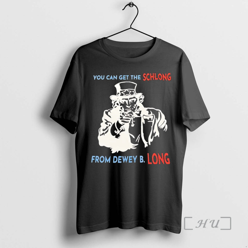 Trending Uncle Sam You Can Get The Schlong From Dewey B Long Premium T Shirts Hoodie, Sweatshirt | InkNestWear.com