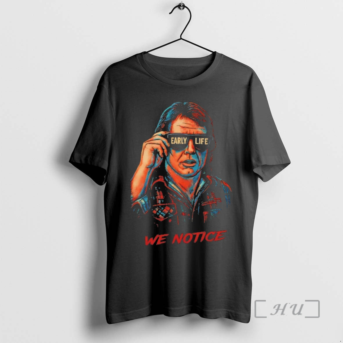 Trending We Notice Early Life T-Shirts, Hoodie, Sweatshirt | InkNestWear.com