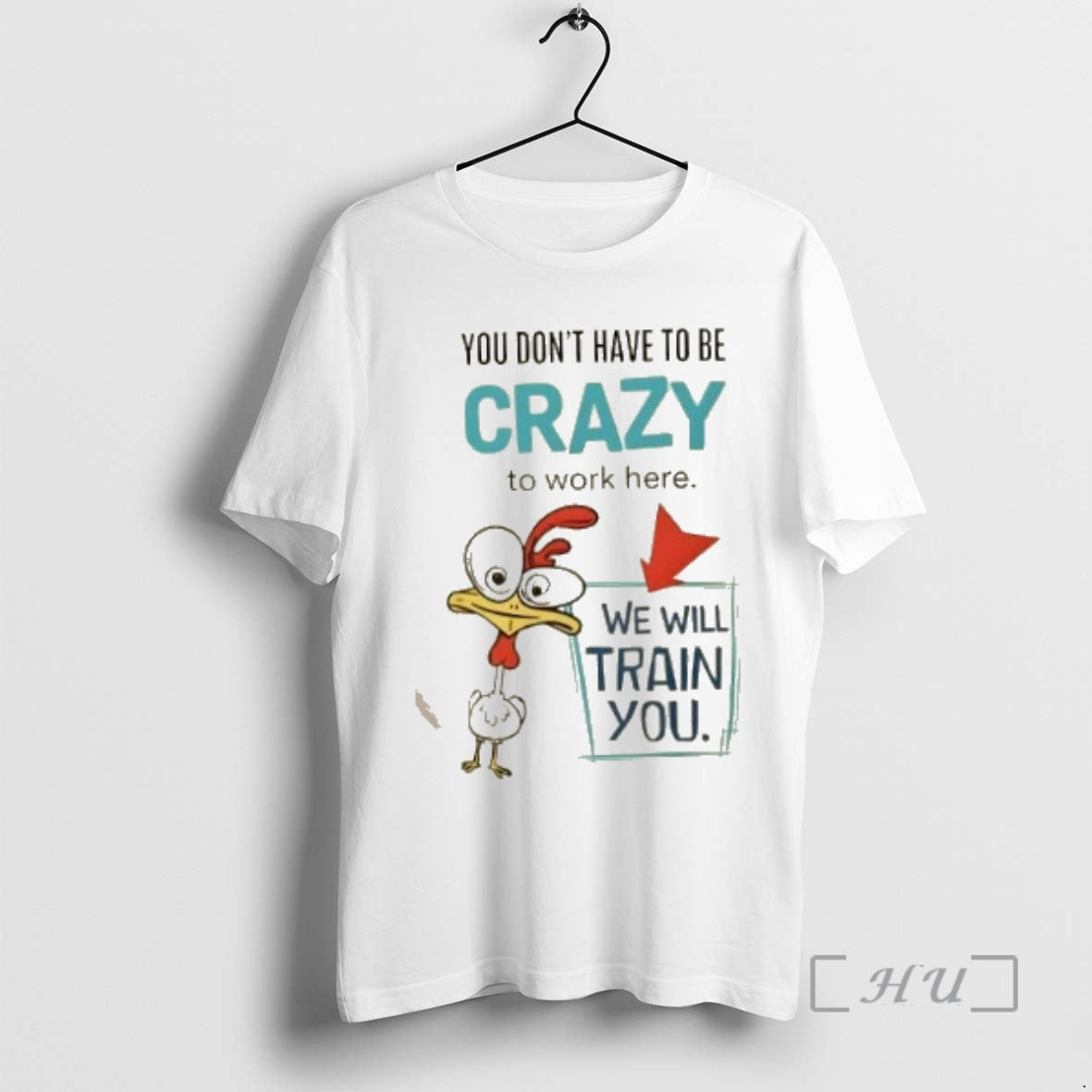 Trending We Will Train You Crazy Chicken Work T-Shirts, Hoodie, Sweatshirt | InkNestWear.com