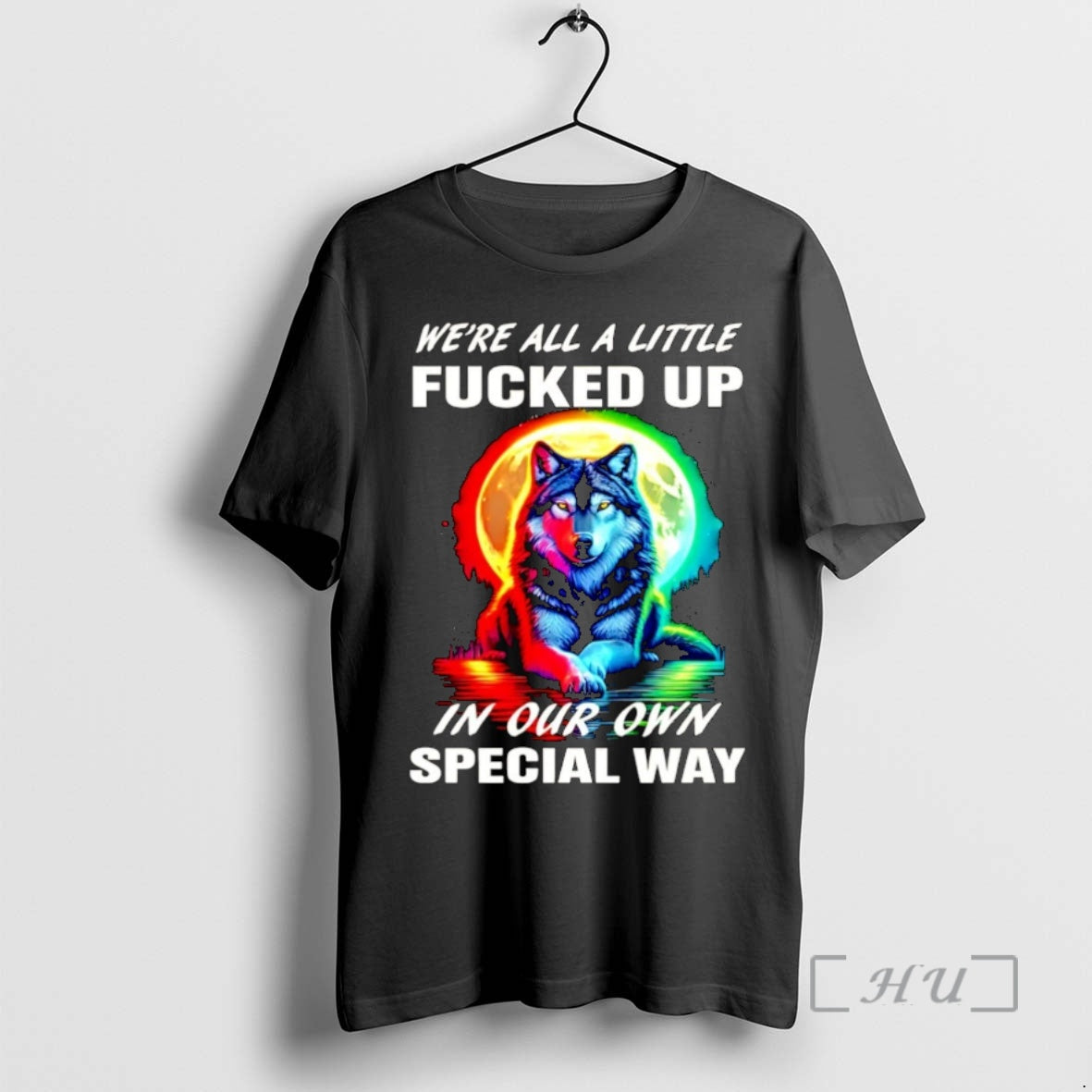 Trending Wolf Were All A Little Fucked Up In Our Own Special Way Christmas Premium T-Shirts, Hoodie, Sweatshirt