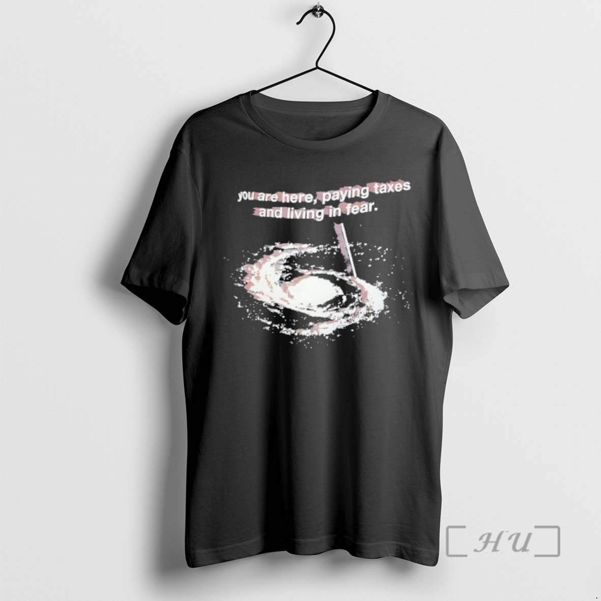 Trending You Are Here Paying Taxes And Living In Fear T-Shirts, Hoodie, Sweatshirt | InkNestWear.com