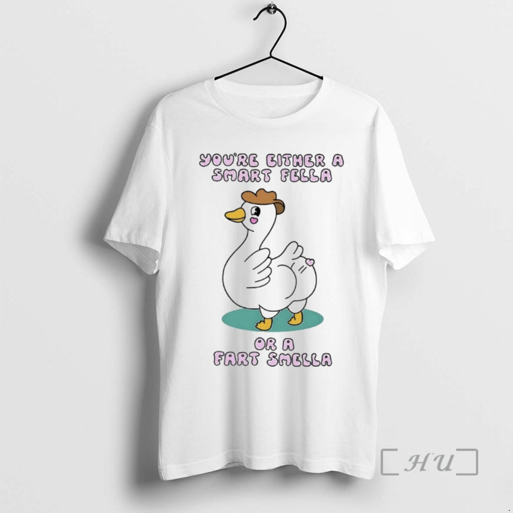 Trending Youre Either A Smart Fella Or A Fart Smella T-Shirts, Hoodie, Sweatshirt | InkNestWear.com
