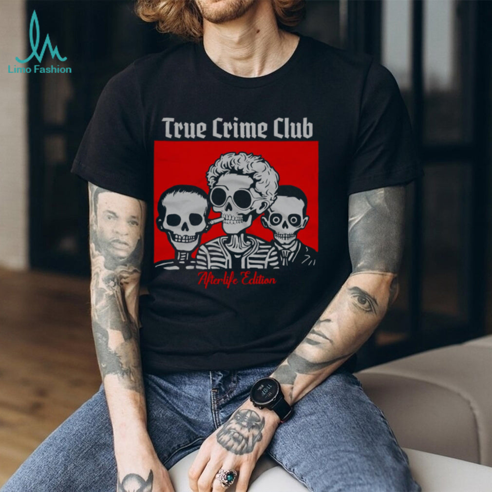 True Crime Club Afterlife Edition Skeleton Trio Graphic T Shirt