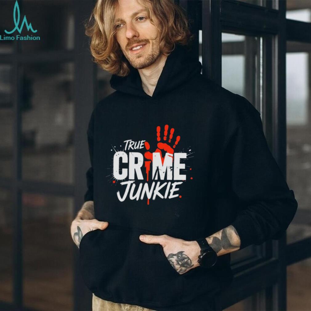 True Crime Junkie Bloody Handprint Mystery Lover T Shirt