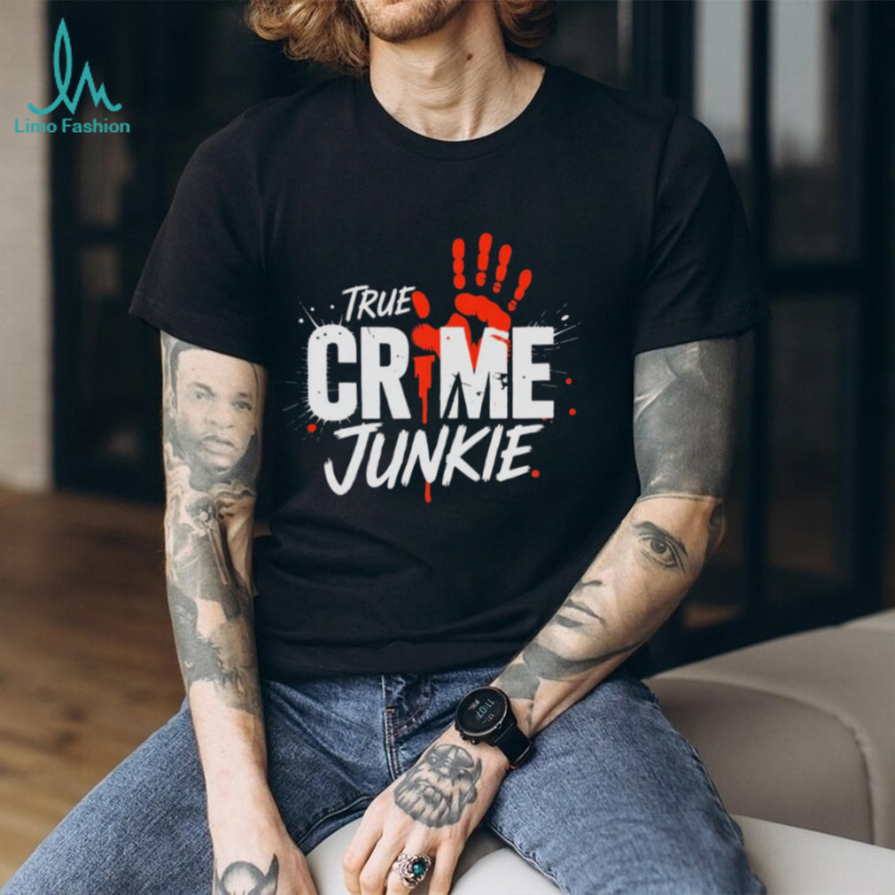 True Crime Junkie Bloody Handprint Mystery Lover T Shirt