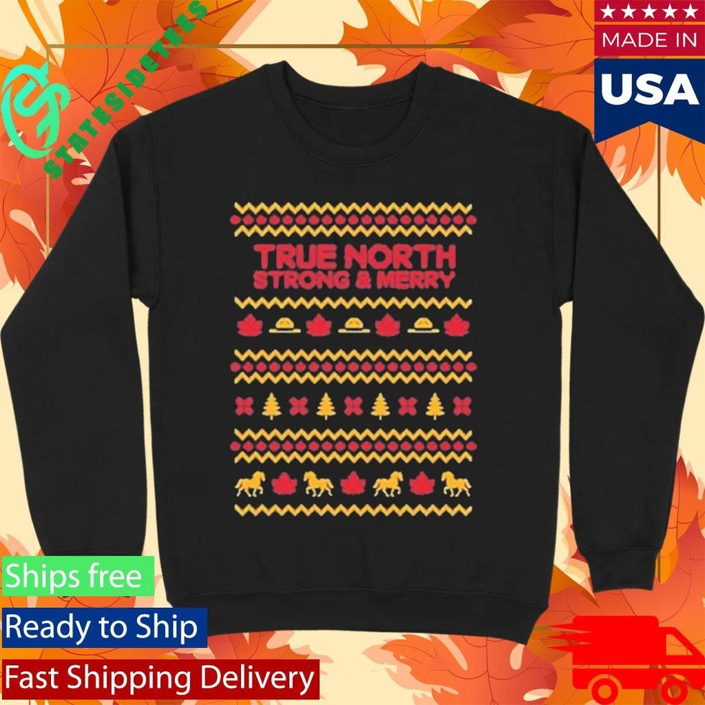 True North Strong & Merry Ugly Christmas Shirt