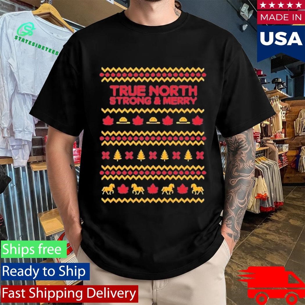 True North Strong & Merry Ugly Christmas Shirt