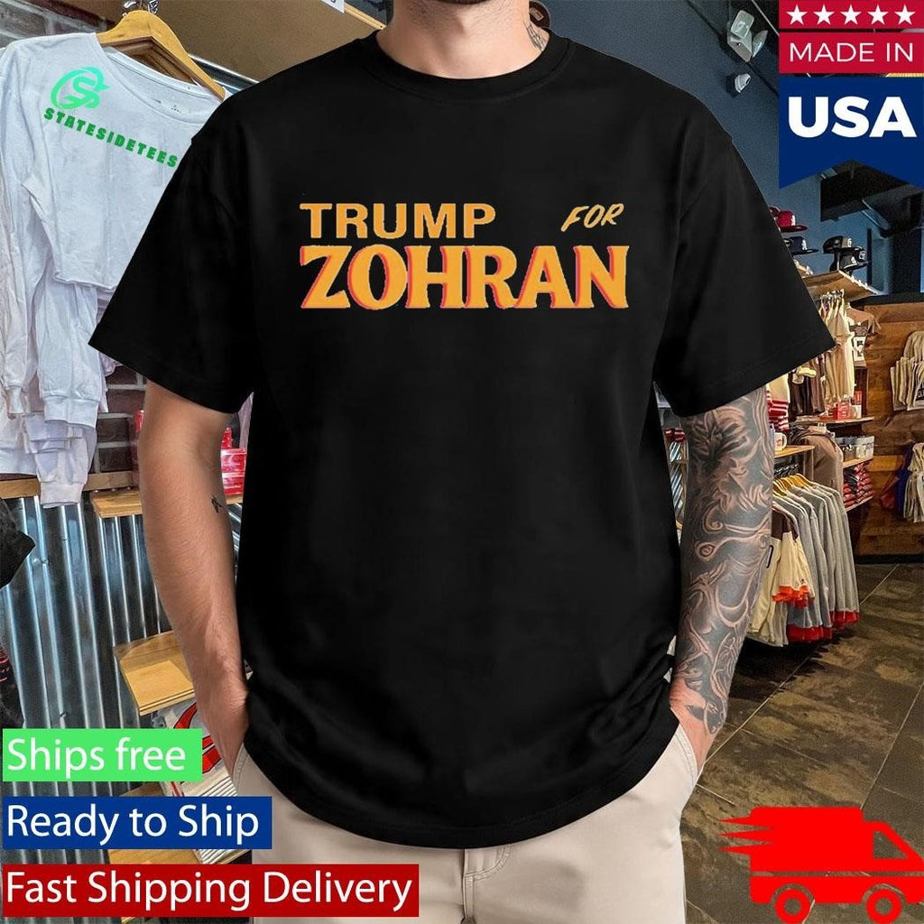 Trump For Zohran Shirt
