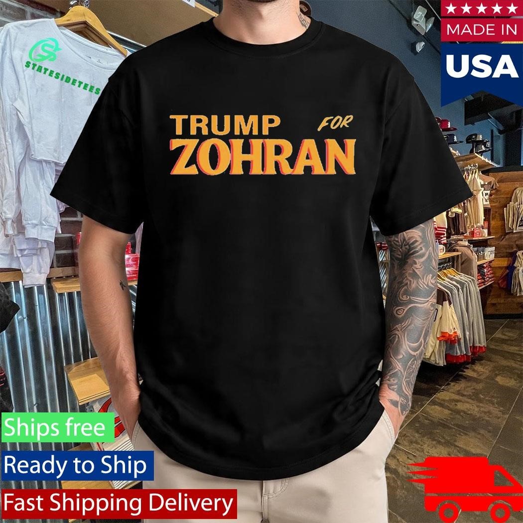 Trump For Zohran Shirt