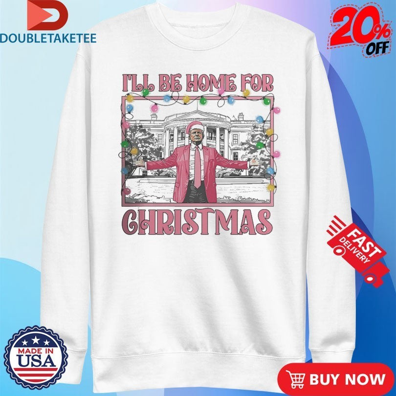 Trump I’ll Be Home For Christmas Lights Holiday Shirts