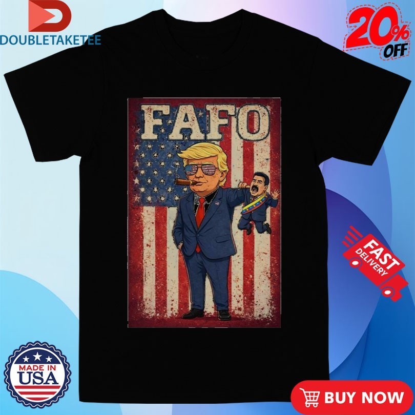 Trump Nicolas Maduro Fafo Shirts
