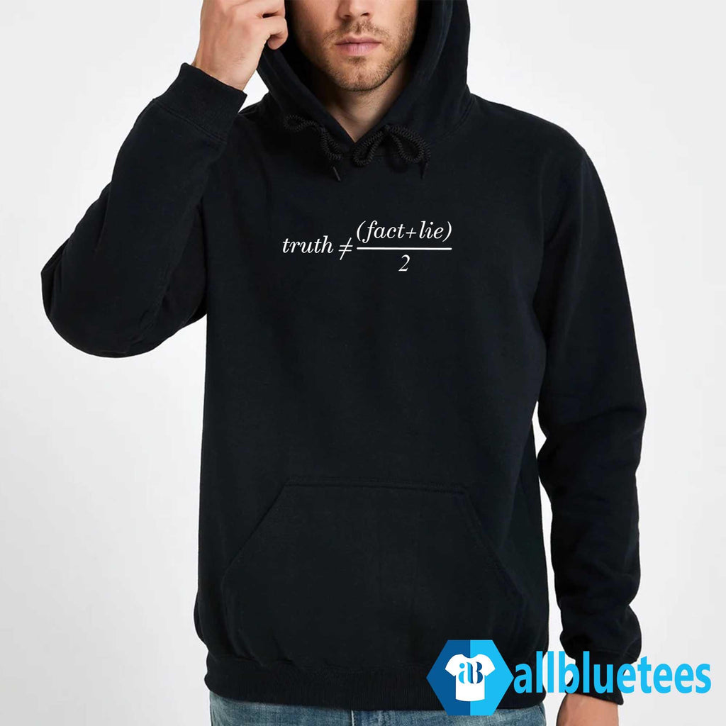 Truth Is Not Fact Plus Lie Divide 2 Shirt