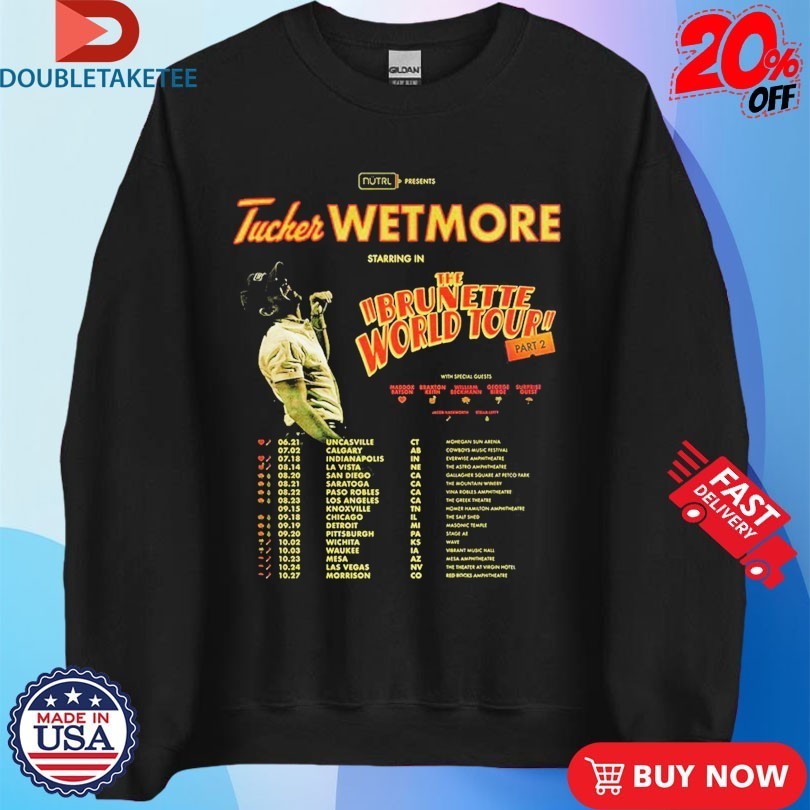 Tucker Wetmore The Brunette World Tour Part 2 2026 Dates Shirts