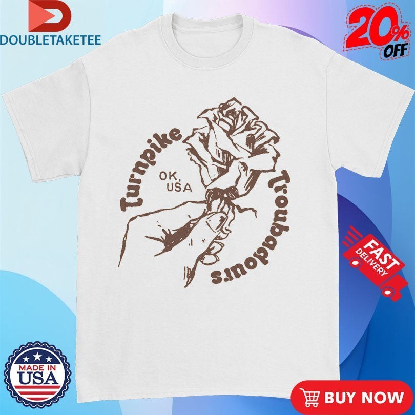 Turnpike Troubadours OK USA Hand Rose Shirts