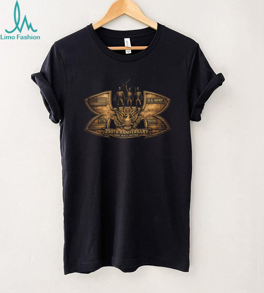 U.S. Army 250th Anniversary 1776 2026 This We’ll Defend Patriotic Bronze Shield T Shirt