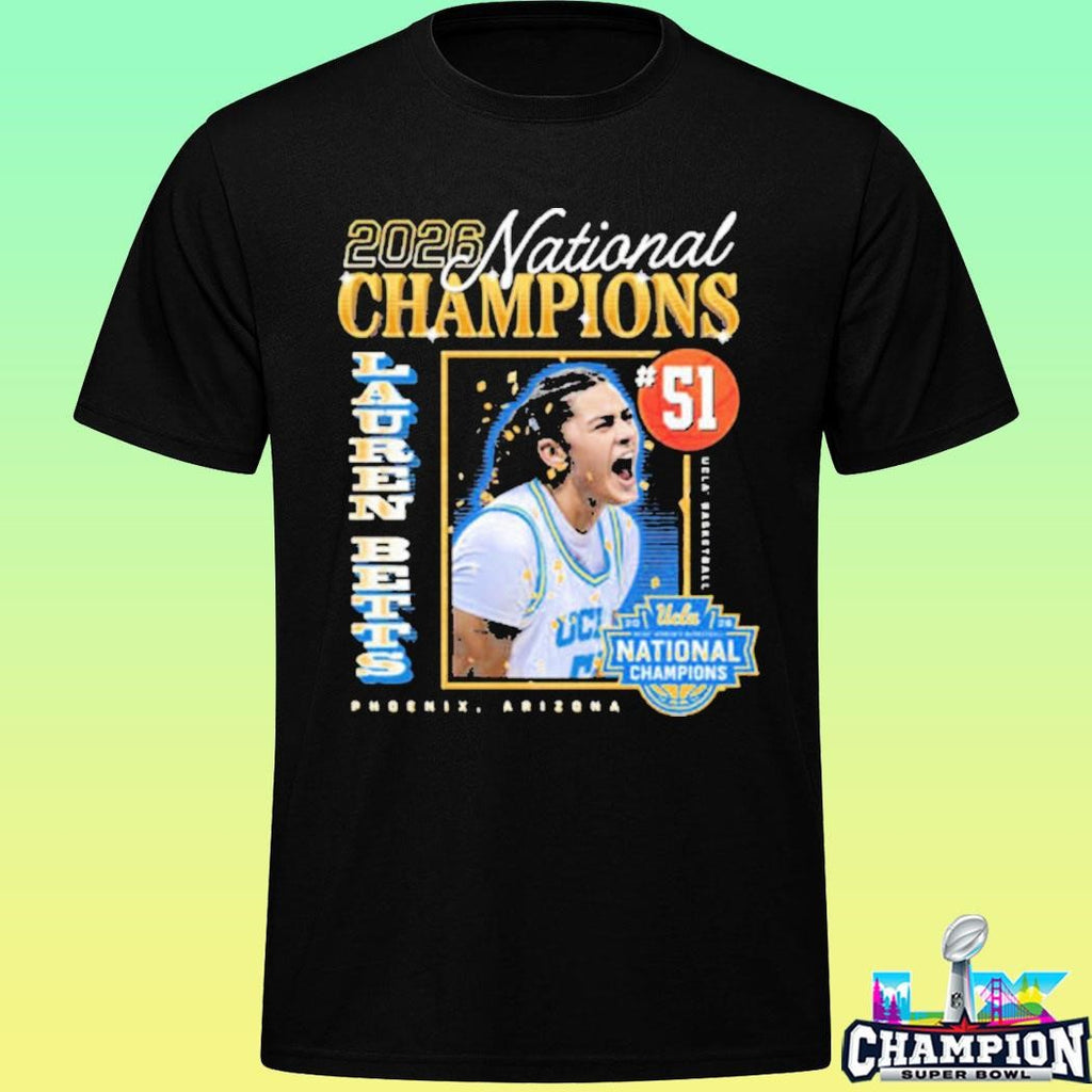 Ucla Bruins 2026 Women’s Basketball Ncaa Champions National Championship Lauren Betts National Champs Shirt