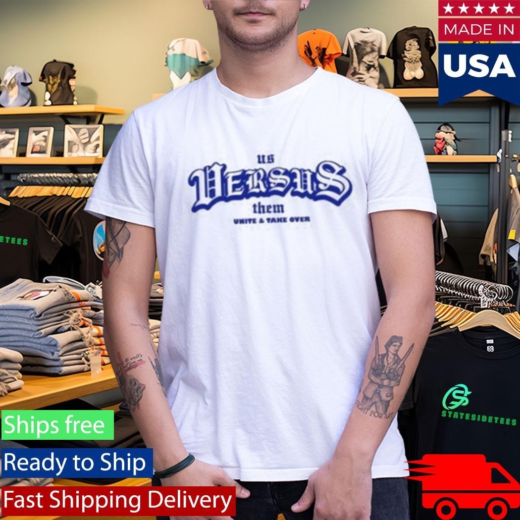 Us Versus Them Olde Shirt