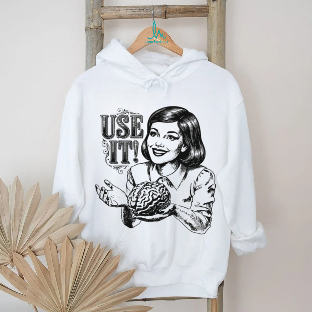 Vintage Retro Woman Holding Brain “Use It” Sarcastic T Shirt
