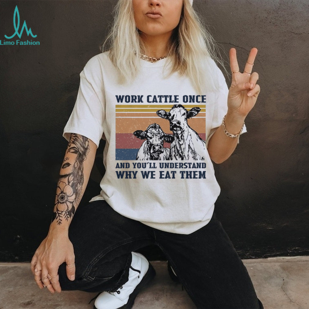 Vintage Sunset Work Cattle Once Farmers Funny Cow T Shirt