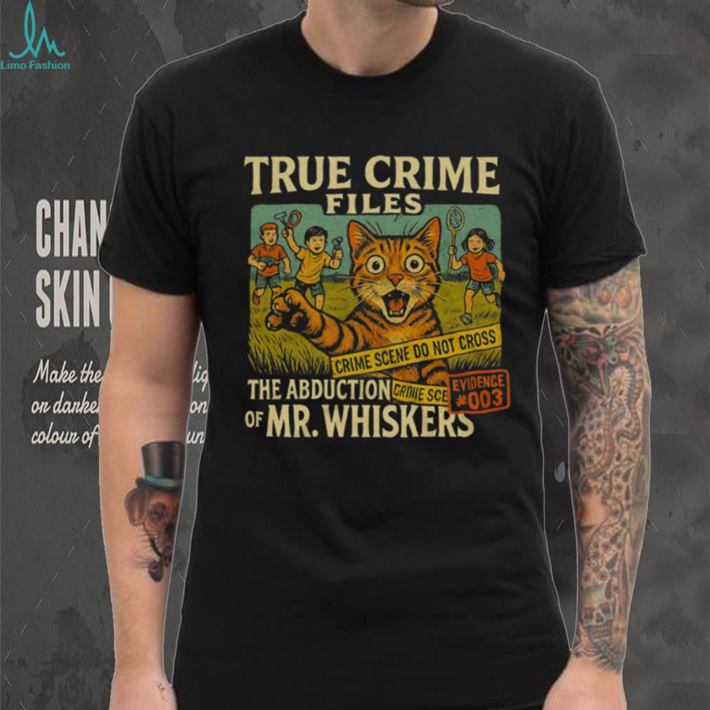 Vintage True Crime Files The Abduction of Mr. Whiskers Cat T Shirt