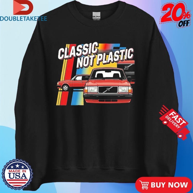 Volvo 240 Classic Not Plastic Shirts