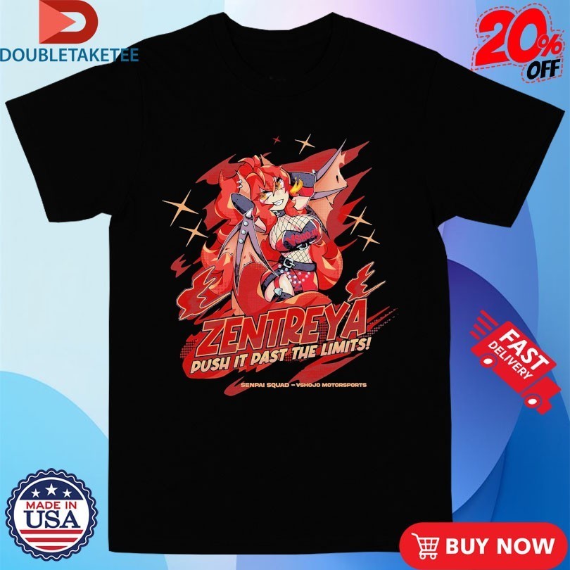 Vshojo Motorsports X Senpai Squad Zentreya Push It Past The Limits Anime Waifu Shirts