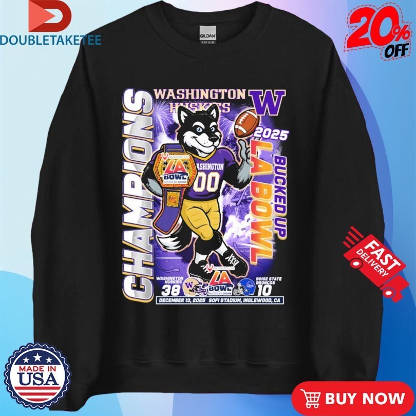 Washington Huskies Victory Boise State Broncos LA Bowl Champions 2025 Sofi Stadium Inglewood CA Mascot Shirts
