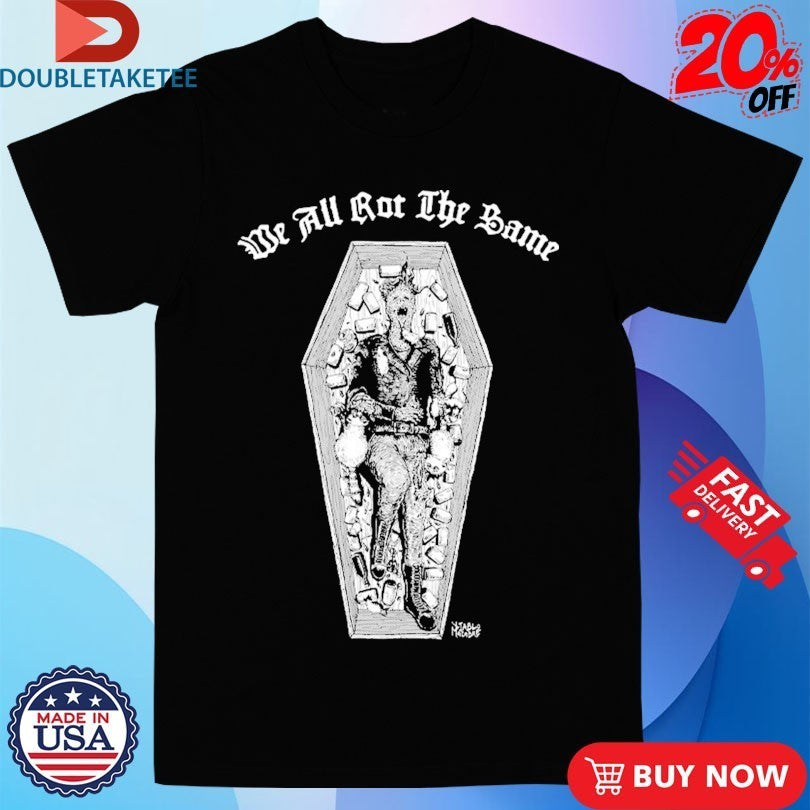 We All Rot The Same Coffin Diablo Macabre Shirts