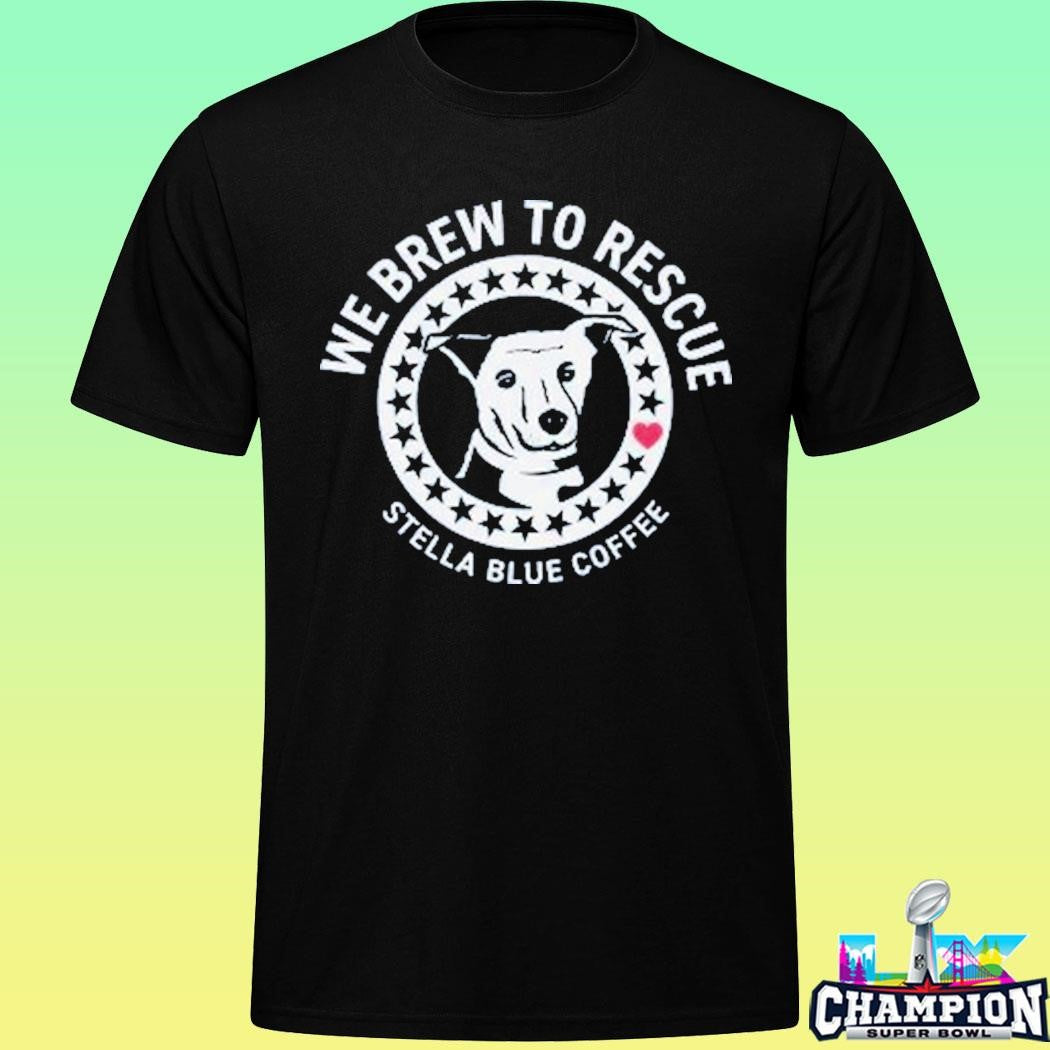 We Brew To Rescue 2026 Shirt