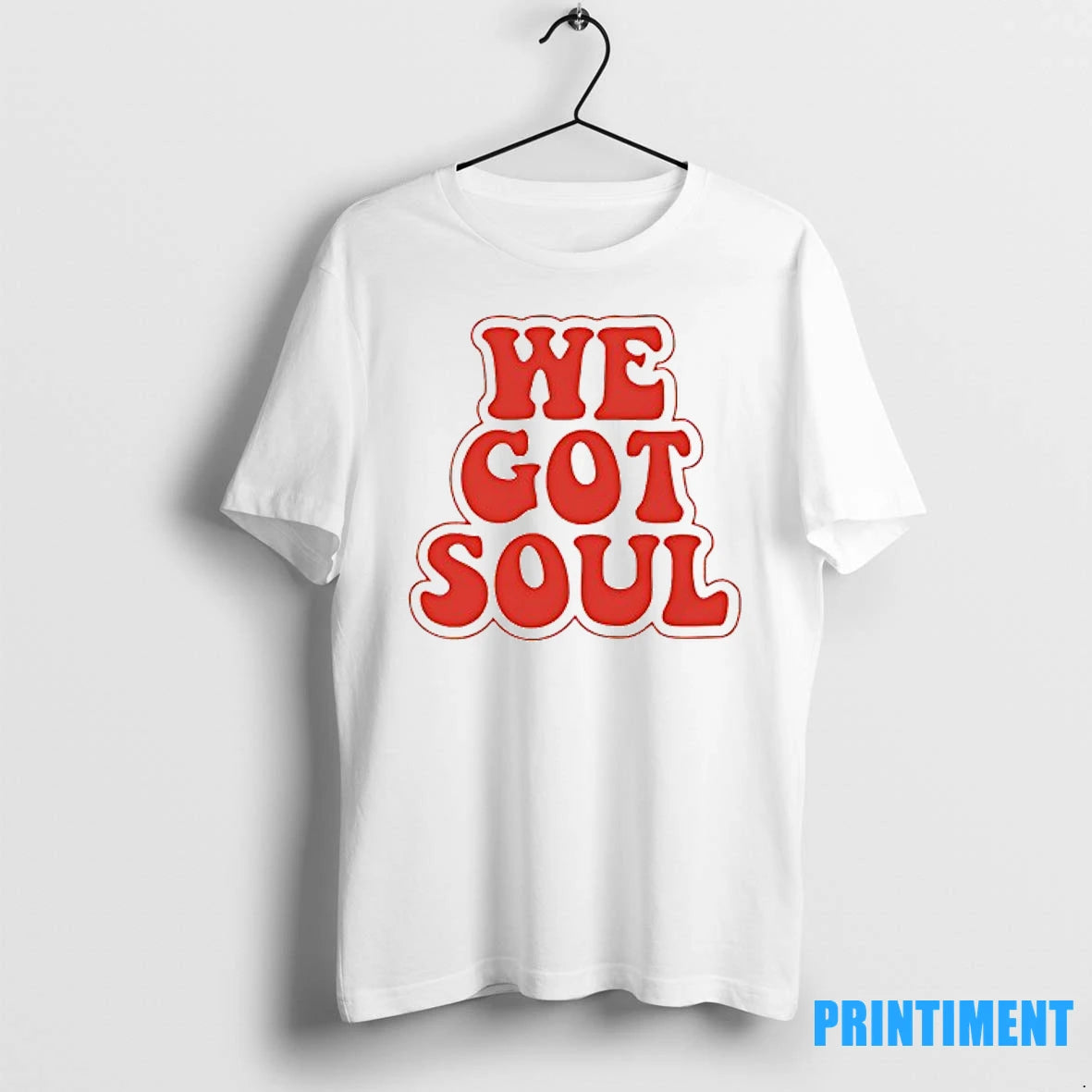 We Got Soul Tshirts Sweater