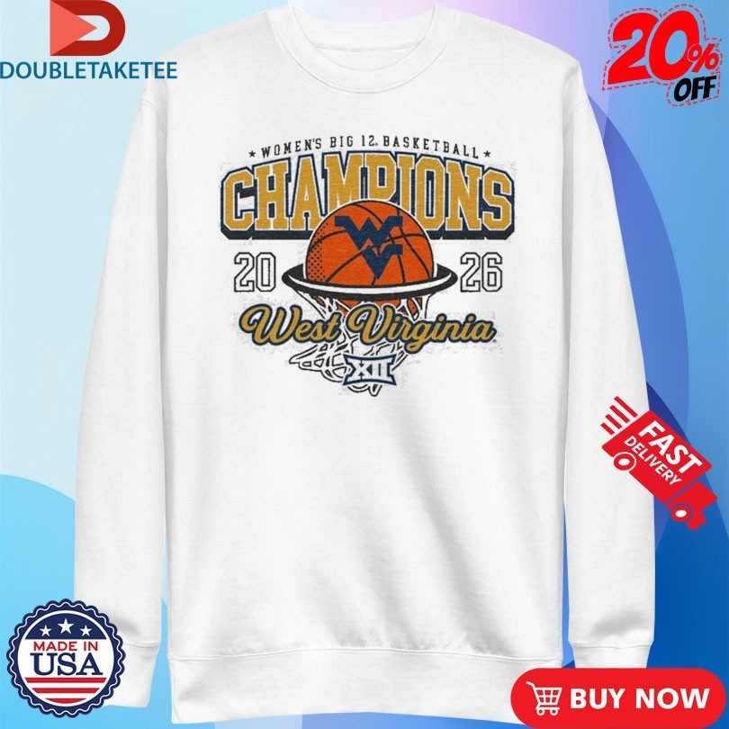 West Virginia Mountaineers WVU 2026 Big 12 Women’s Basketball Champions T-shirts