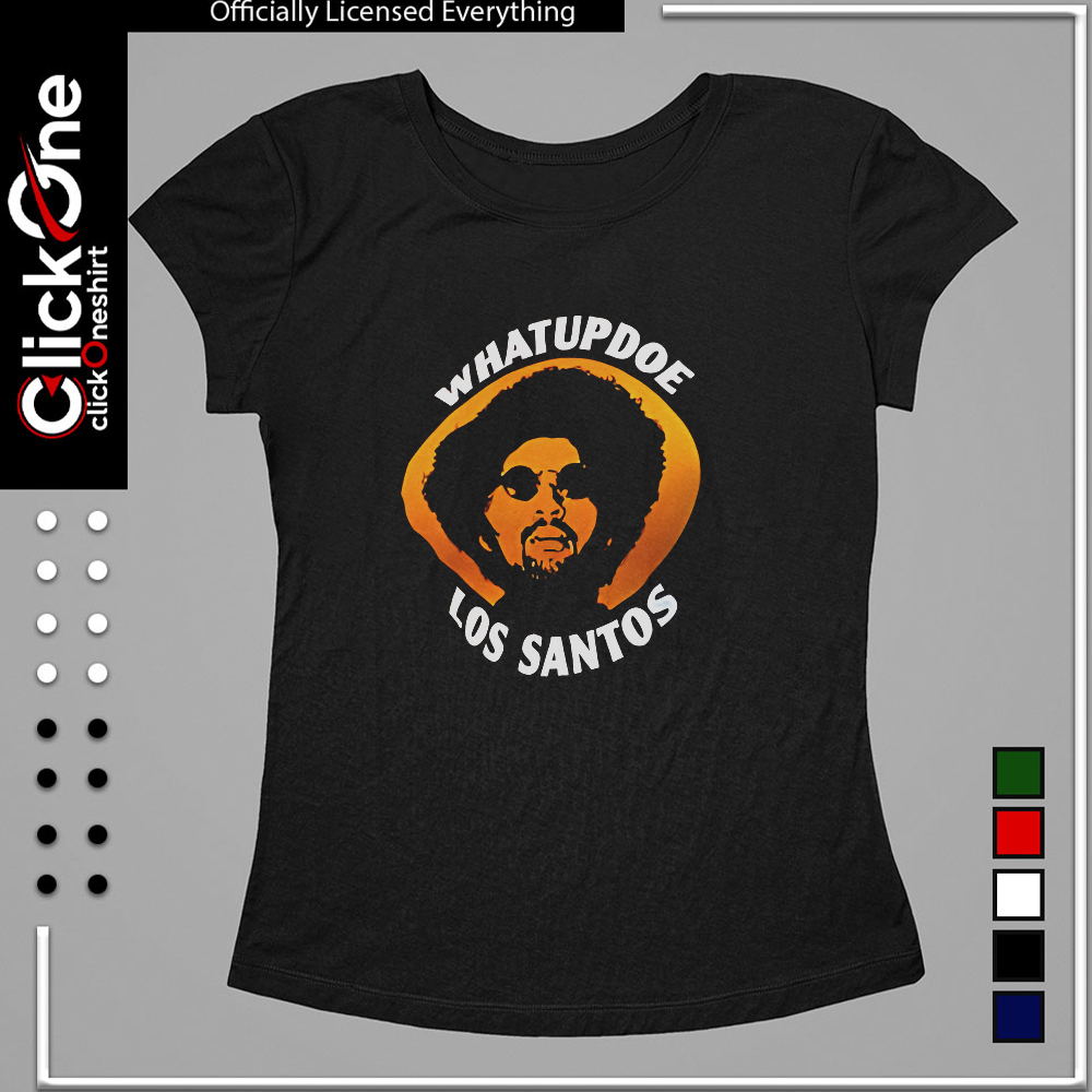 Whatupdoe Los Santos shirt