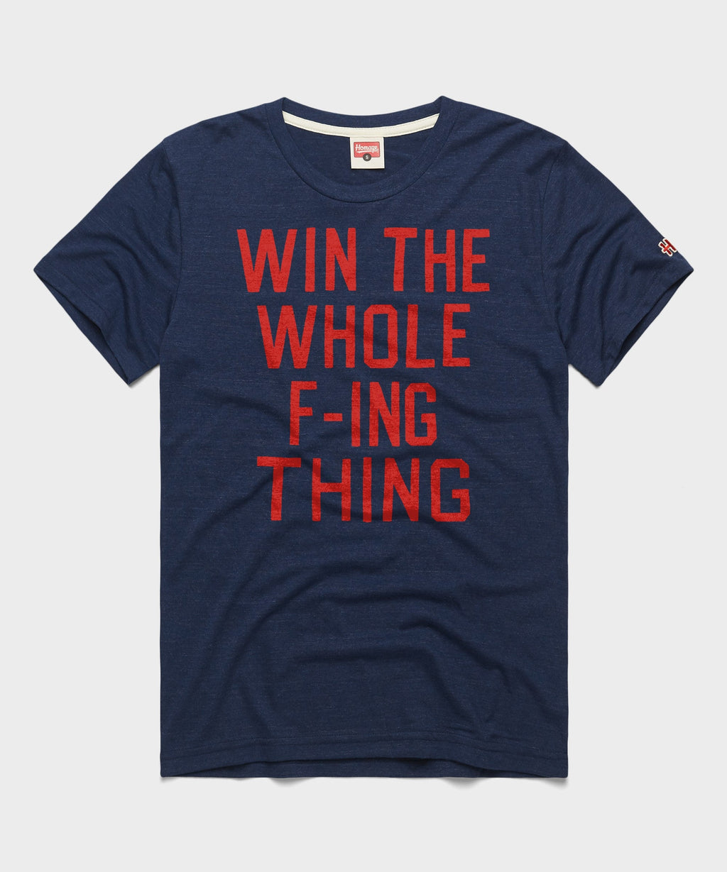 Win The Whole F-ing Thing