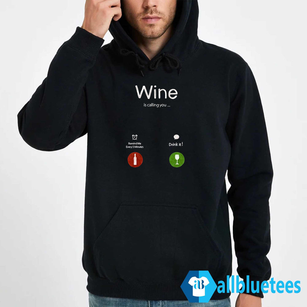 Wine Is Calling You Shirt