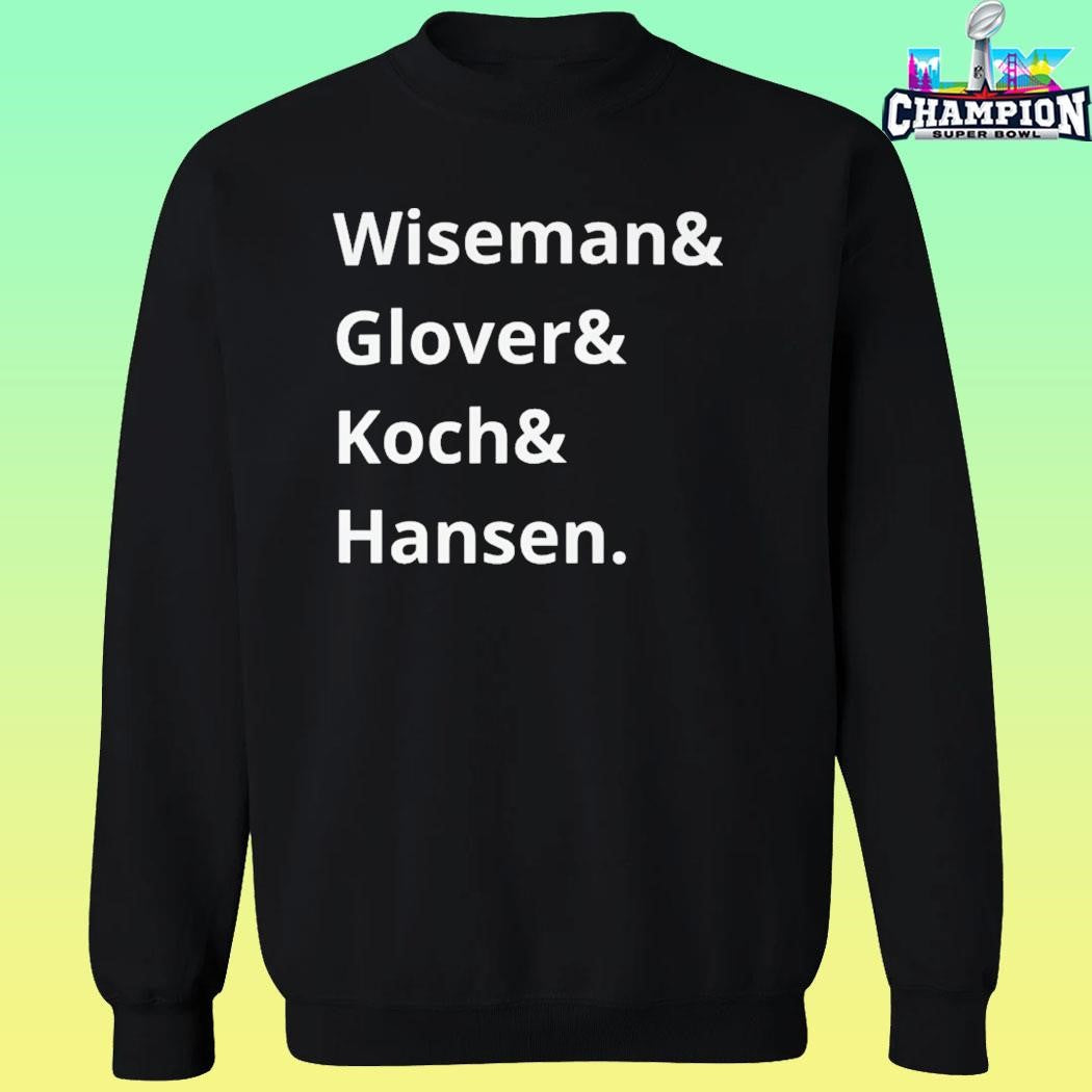 Wiseman And Glover And Koch And Hansen Shirt