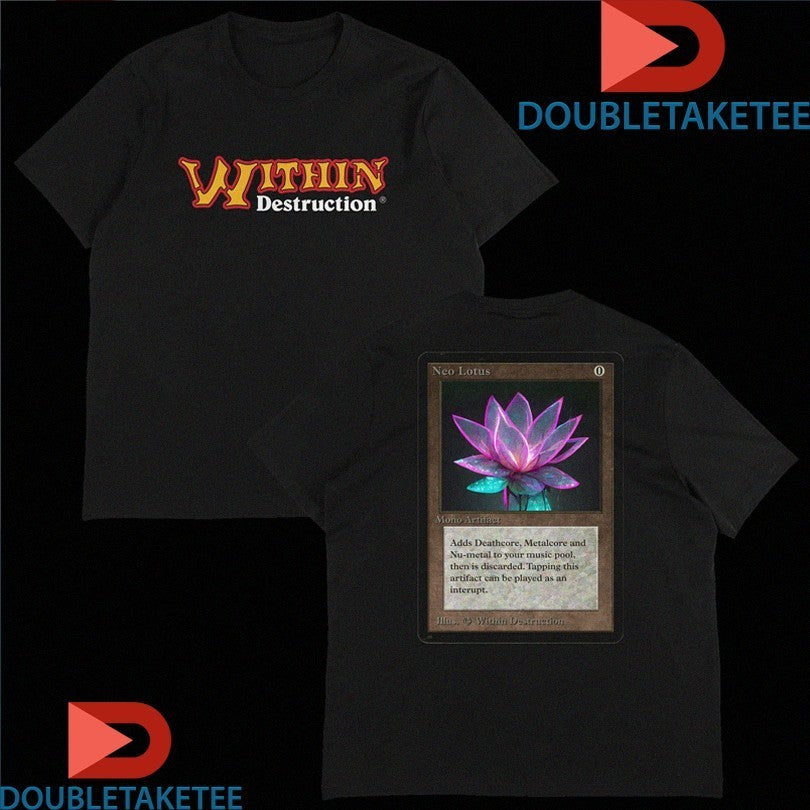Within Destruction Neo Lotus x MTG Shirts