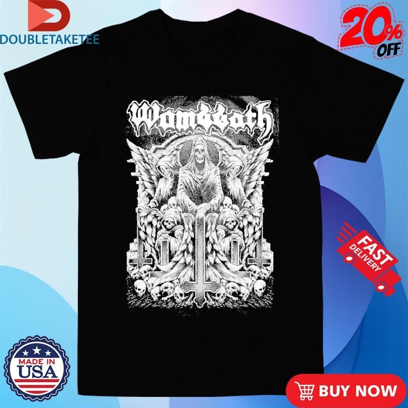 Wombbath Death Angels Shirts