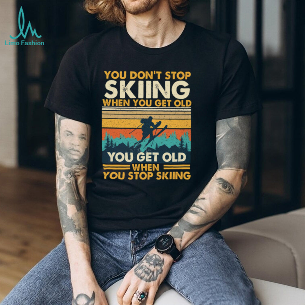 You Don’t Stop Skiing When You Get Old Vintage Sunset T Shirt