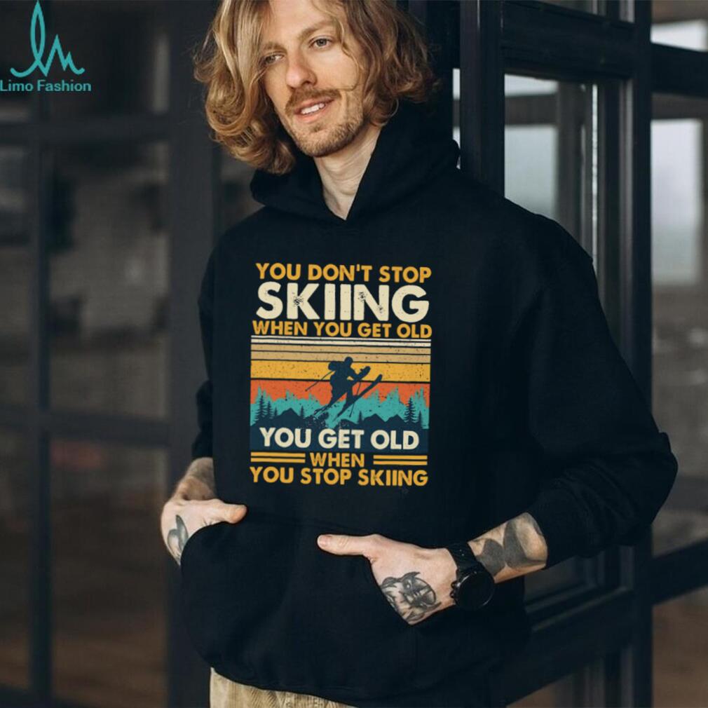 You Don’t Stop Skiing When You Get Old Vintage Sunset T Shirt