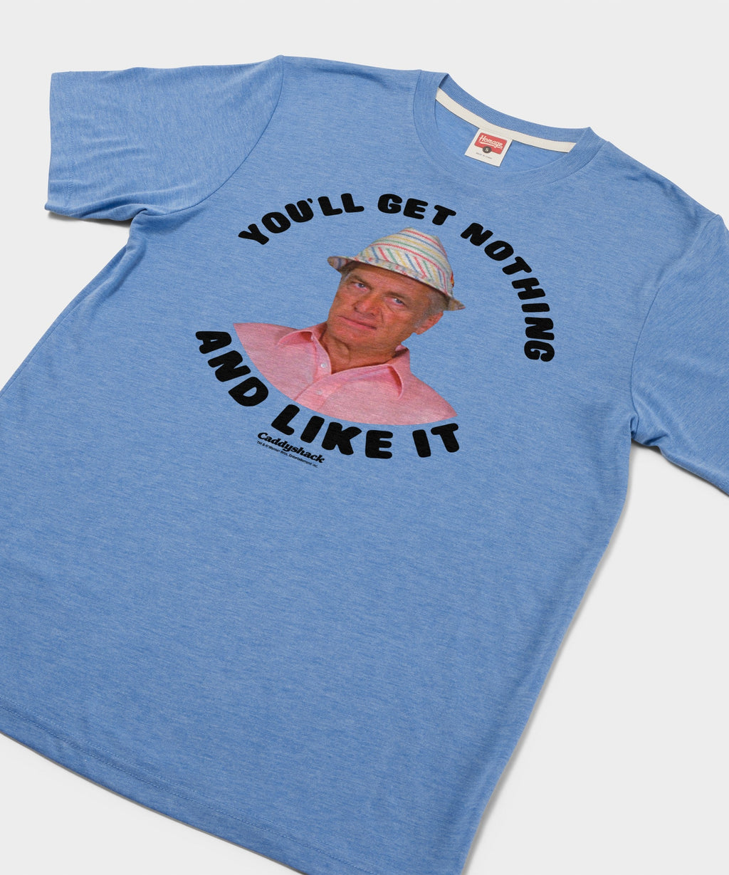 You'll Get Nothing And Like It Caddyshack