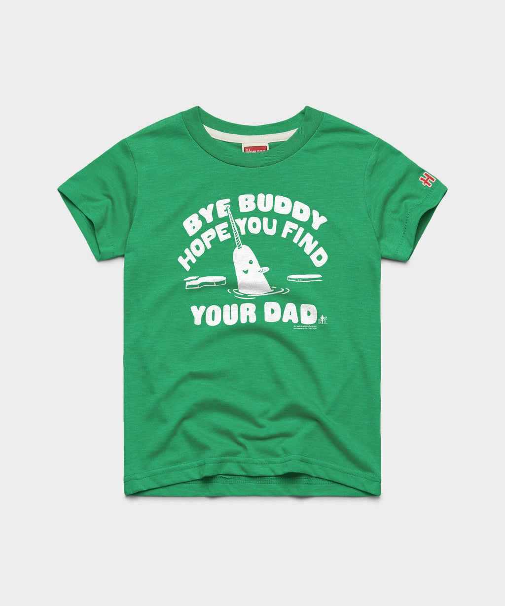 Youth Bye Buddy Hope You Find Your Dad