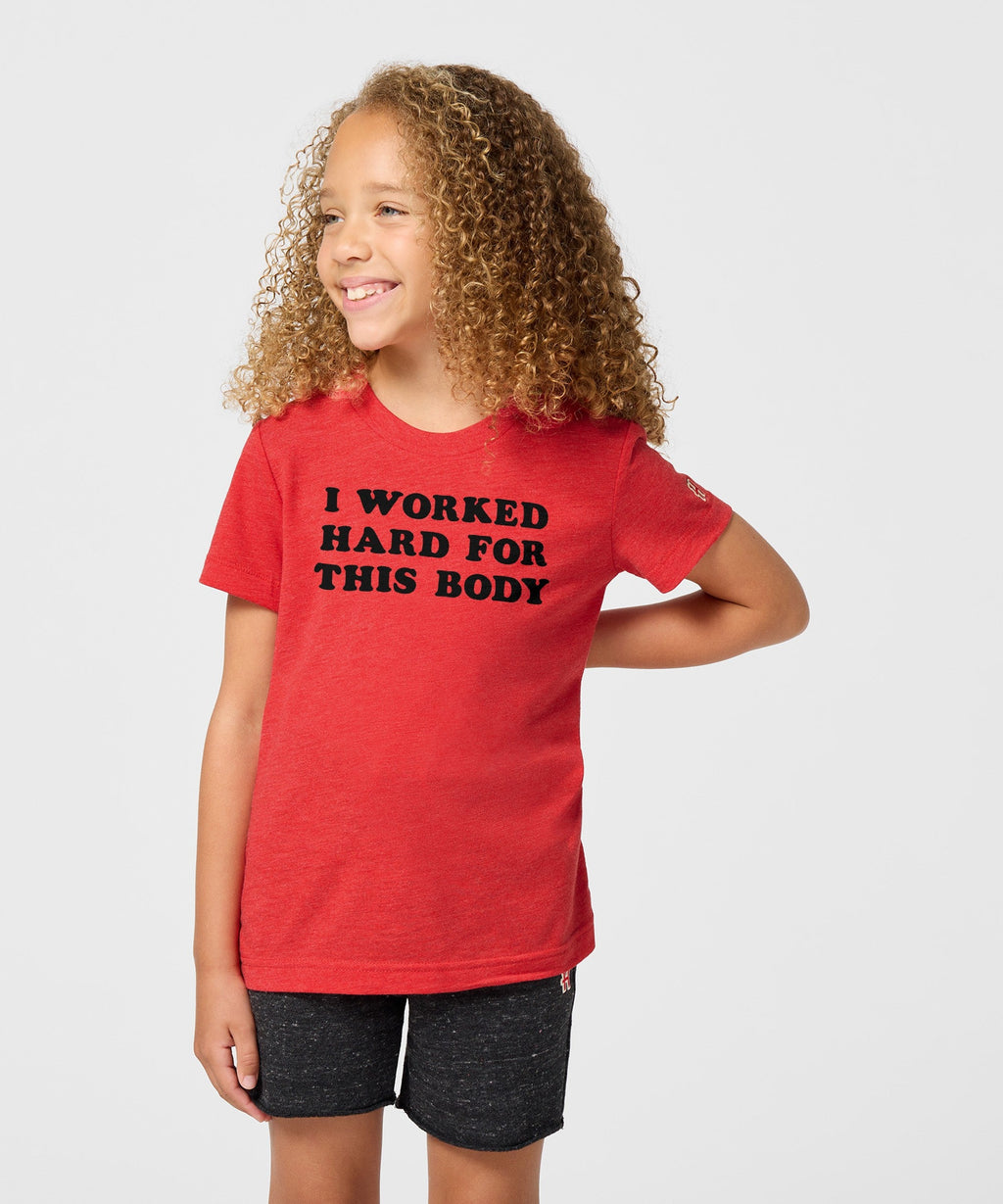 Youth I Worked Hard For This Body