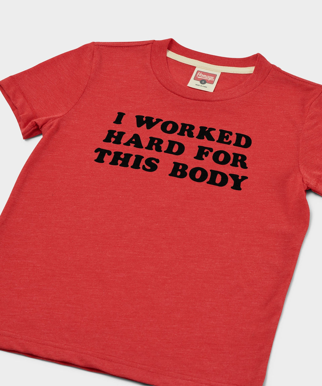 Youth I Worked Hard For This Body