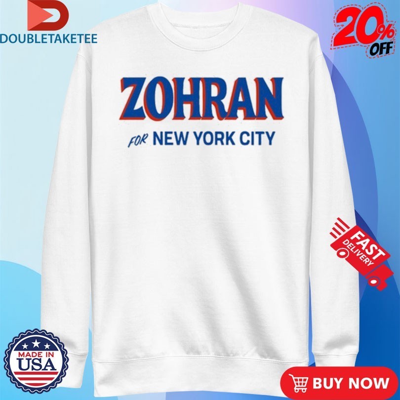 Zohran For New York City Shirts