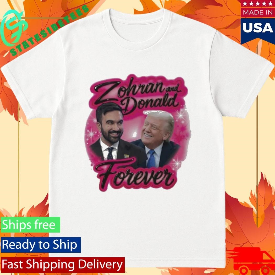 Zohran and Donald Airbrush Forever Shirt