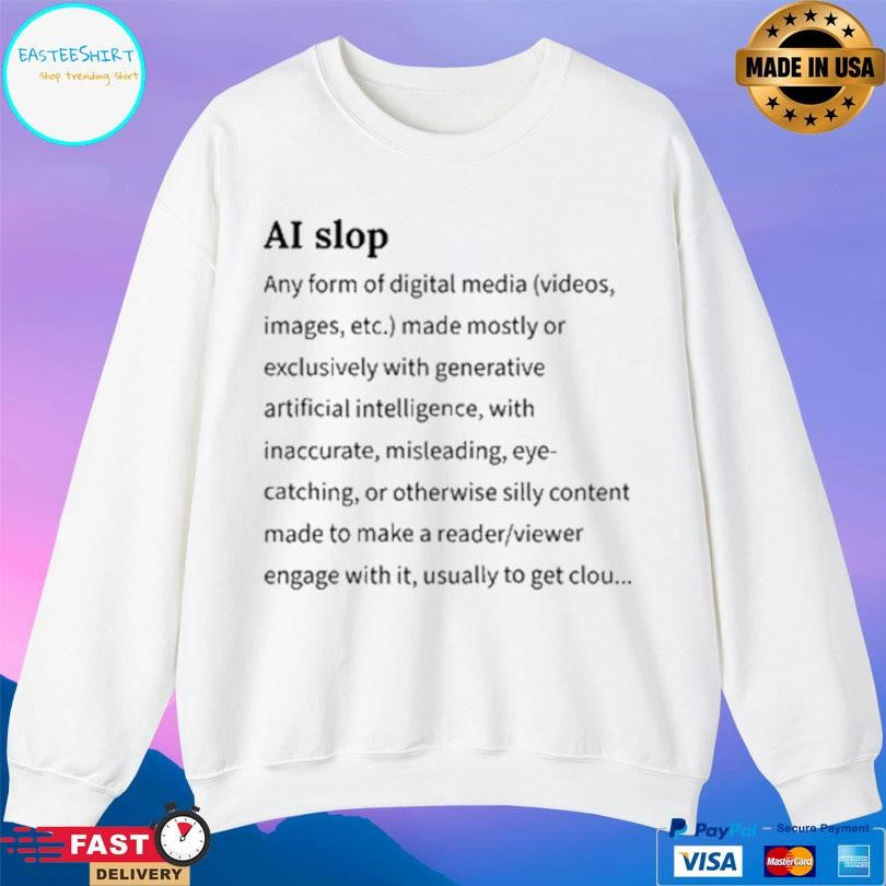 Ai Slop Any Form Digital Media Shirt